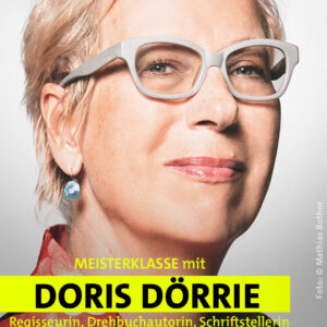 Meisterklasse mit Doris Dörrie